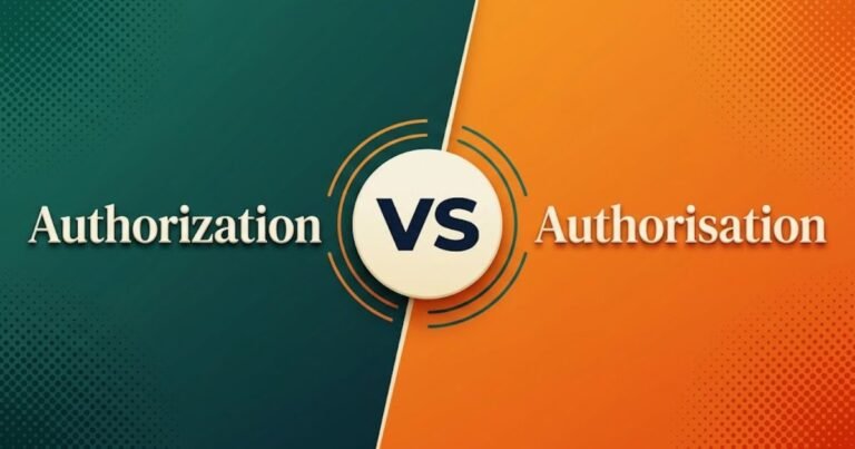 Authorization or Authorisation