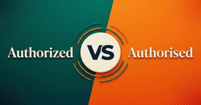 Authorized or Authorised