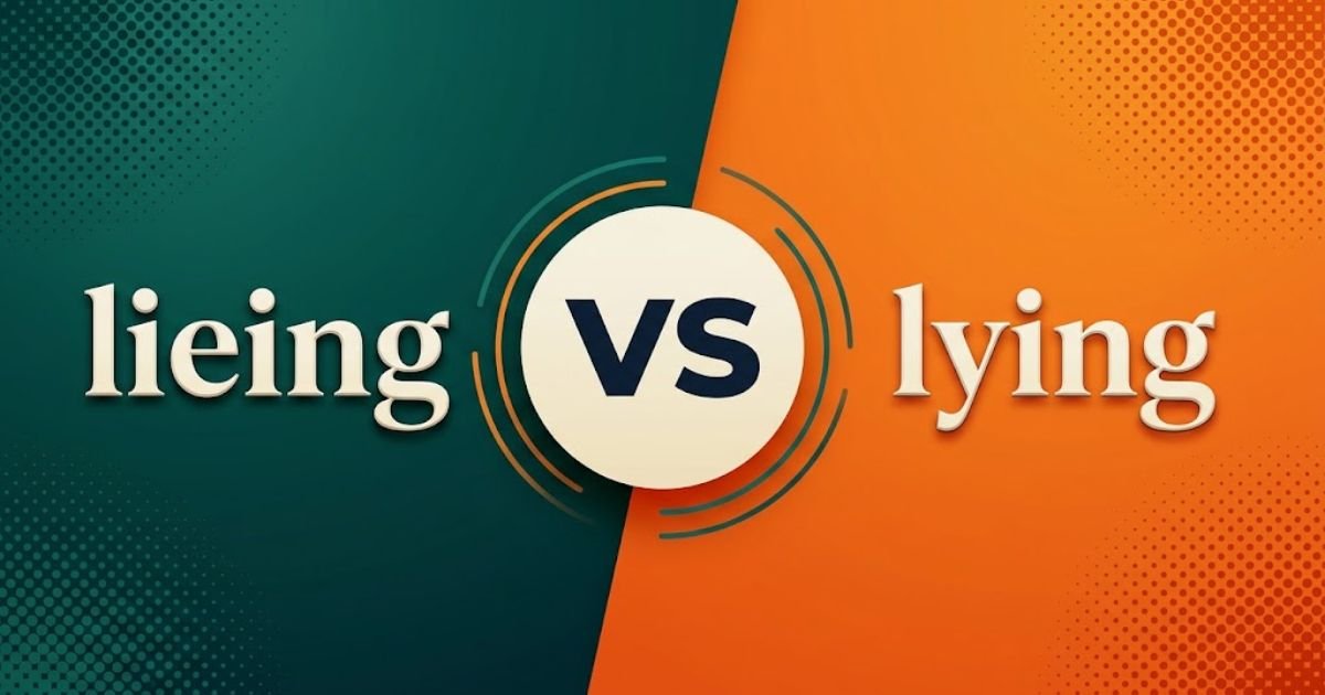 lieing vs lying